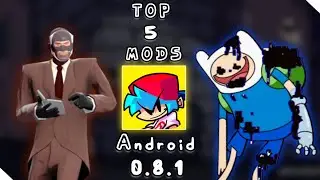 Top 5 MODS Para Tu FNF MOBILE 0.8.1 | @LeonardDXU 