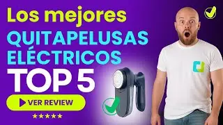 Los 5 Mejores QUITAPELUSAS EL&Eacute;CTRICOS 2025 Calidad Precio AMAZON | 🧣 Su&eacute;ter Limpio en Segundos 🧣