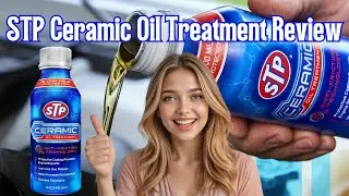 STP Ceramic Oil Treatment Review | Engine Protection & Performance (2026)