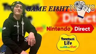 GameEi8ht News 48 - Nintendo Direct sur Tomodachi Life Une Vie De R&ecirc;ve du 29/01/26