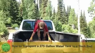 How to Transport a 275 Gallon Water Tank in a Truck Bed