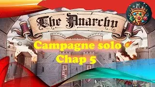 Tha anarchy - campagne solo - Chap 5