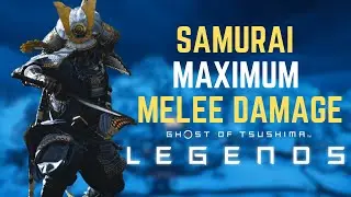 Samurai Build Max Melee Damage | Ghost of Tsushima Legends