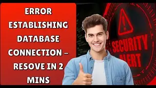 Error Establishing Database Connection - Step by Step Resolution #errorresolution