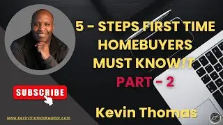 First-Time Homebuyer Guide: Steps 6&ndash;10 You Can&rsquo;t Afford to Miss