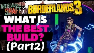 TESTING THE 10  MOST POPULAR AMARA BUILDS | Slaughter Shaft Mayhem 3 | Borderlands 3 (Part 2)