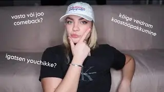 iga youtuberi kohustuslik video - q&a