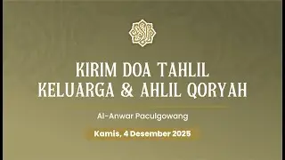 ⭕ (LIVE) KIRIM DOA TAHLIL KELUARGA & AHLIL QORYAH