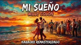 Mi Sue&ntilde;o - Willie Col&oacute;n | Karaoke Profesional Remasterizado | Salsa de Gala HD