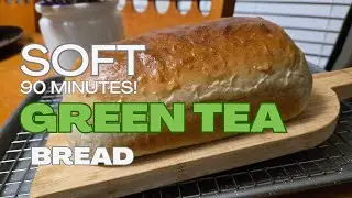 Make DELICIOUS Homemade Bread Using Green Tea Infusion