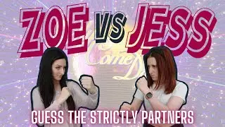 ZOE VS JESS round 8 - Predicting Strictly Come Dancing partners | ZF Dance Diary #355