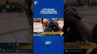 Familias llenaron parques y Centro Hist&oacute;rico de Lima en feriado por Navidad