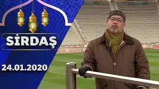 Sirdaş - Atalar və Oğullar 24.01.2020