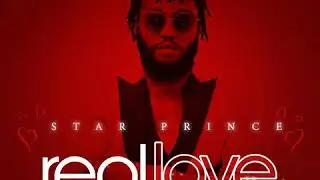 Star Prince &ndash; Real Love (Prod  by Jewnart) (Official Audio)