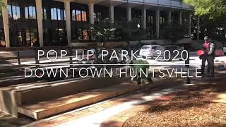 Pop-Up Parks 2020- Downtown Huntsville
