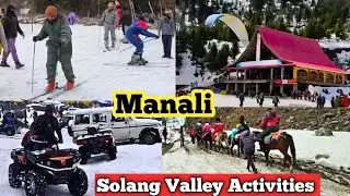 Solang Valley Manali Activities during Snowfall/ Manali Winter Snow Activities/ Sattojourney