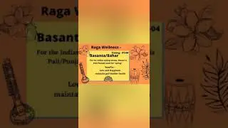 Basanta/Bahar Raga - Benefits - Love and Happiness - Gall Bladder Health #shorts