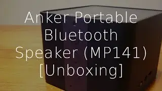 Unboxing: Anker Portable Bluetooth Speaker (MP141) (HD) | GeekHelpingHand