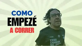 COMO Empez&eacute; a CORRER