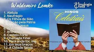 LP Hinos Celestiais - Orquestra sob dire&ccedil;&atilde;o do maestro Waldemiro Lemke - Hinologia Crist&atilde;