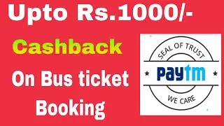 Book your bus tickets on Paytm and get upto Rs.1,000 Cashback|Paytm promocode|