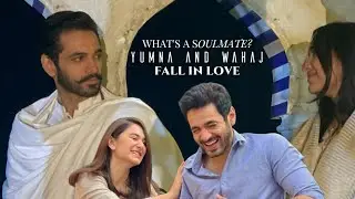 What's a Soulmate - Yumna Zaidi and Wahaj Ali 