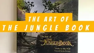 The Art of The Jungle Book (flip through) Disney Artbook