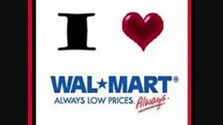 I Love Walmart  By Rusty McHugh