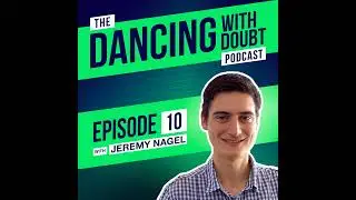 #10 - Jeremy Nagel - Mastering the ADHD Mind, Celebrating Neurodiversity, From Coping to Optimizing