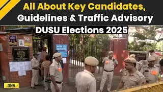 DUSU Elections 2025 Today: All About Key Candidates, Voting Guidelines, Traffic Advisory |Delhi News