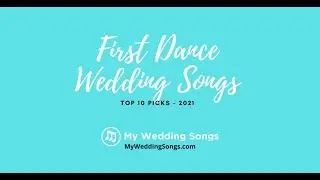 First Dance Wedding Songs Top 10 Picks