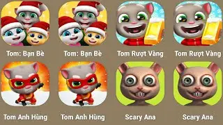 Tom Hero,Tom Frieds,Tom Gold Run,Scary Ana:...