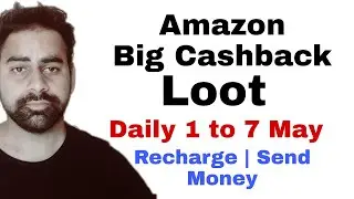 Amazon Biggest Cashback Loot on Recharge | Send Money | Add money | best Offer on recharge May 2020