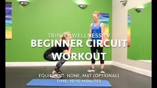 Beginner Circuit Workout - Bodyweight | Trinity Wellness TV
