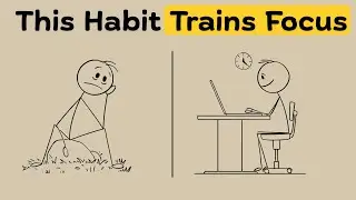 This Habit Trains Your Brain to Focus