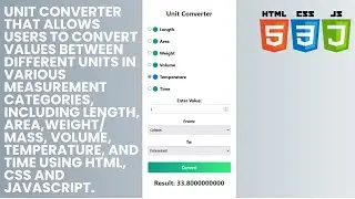 Unit Converter (length, area, weight, volume, temperature, and time) using HTML, CSS and JavaScript