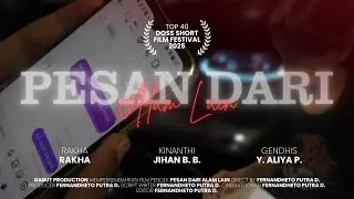 PESAN DARI ALAM LAIN  | DOSS Short Film Festival