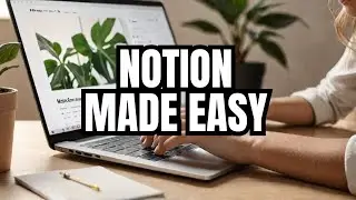 A Simple (but Helpful) Way to Get Started In Notion - Full Tutorial