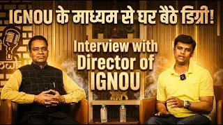 IGNOU के माध्यम से घर बैठे Degree ! Interview with Director of IGNOU | Trending Open Degree System
