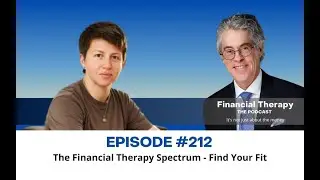212  The Financial Therapy Spectrum&mdash;Find Your Fit