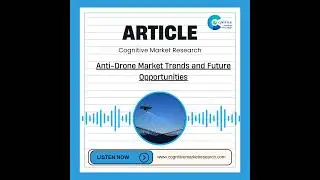 Anti Drone Market Trends and Future Opportunities