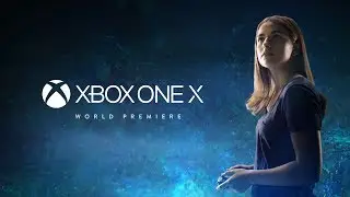 E3 2017 - Xbox One X