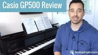 Casio Celviano Grand Piano Hybrid GP500 Review