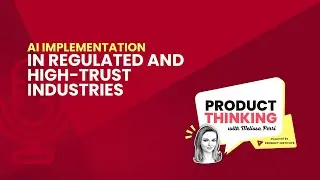 Episode 261: AI Implementation in Regulated and High-Trust Industries