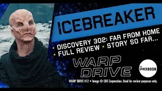 Warp Drive: A Star Trek Podcast #12: ICE BREAKER