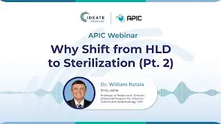Why Shift from High Level Disinfection to Sterilization Part 2