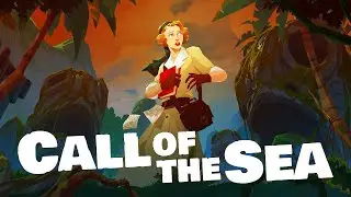 ЗОВ МОРЯ! - CALL OF THE SEA ПРОХОЖДЕНИЕ