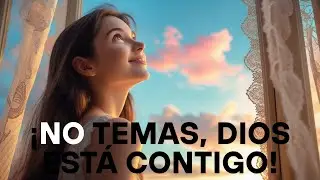 No temas, porque yo estoy contigo  Isaías 41 10 ‐