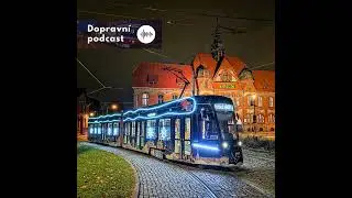 Dopravní podcast (217) → Vánoční tramvaj DPO