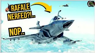 Rafale Nerfed?! no way...War Thunder